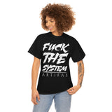 Fuck The System Shirt